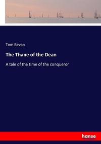 Enlarge image Cover: The Thane of the Dean - Hansebooks