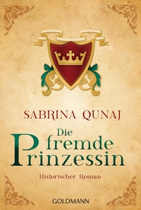 Abbildung von: Die fremde Prinzessin - Goldmann