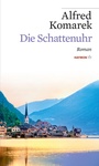 Cover: Die Schattenuhr - Haymon Verlag