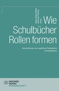 Cover: Wie Schulb&uuml;cher Rollen formen - Wochenschau Verlag
