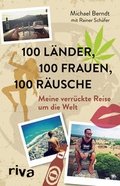 Cover: 100 L&auml;nder, 100 Frauen, 100 R&auml;usche - Riva