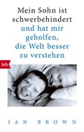 Cover: Mein Sohn ist schwerbehindert - btb