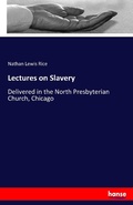 Cover: Lectures on Slavery - Hansebooks