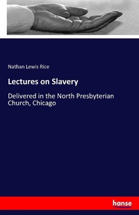 Enlarge image Cover: Lectures on Slavery - Hansebooks