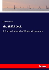 Enlarge image Cover: The Skilful Cook - Hansebooks