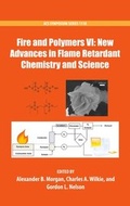 Cover: Fire and Polymers VI: New Advances in Flame Retardant Chemistry and Science - Oxford University Press Inc