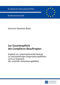 Abbildung von: Zur Garantenpflicht des Compliance-Beauftragten - Peter Lang Verlag