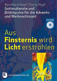 Enlarge image Cover: Aus Finsternis wird Licht erstrahlen - Schwabenverlag
