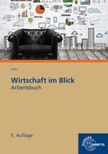 Cover: Arbeitsbuch Wirtschaft im Blick - Europa-Lehrmittel