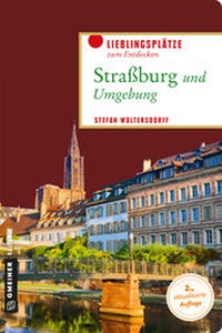 Abbildung von: Straßburg und Umgebung - Gmeiner-Verlag