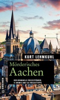 Cover: M&ouml;rderisches Aachen - Gmeiner-Verlag