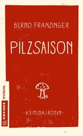 Cover: Pilzsaison - Gmeiner-Verlag