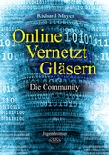 Cover: Online. Vernetzt. Gl&auml;sern. - Gro&szlig;druck - AAVAA Verlag