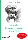 Cover: Wie der Mensch denkt, so lebt er - mvg