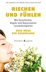 Cover: Riechen und Fühlen - Fischer & Gann