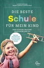 Bild: Die beste Schule f&uuml;r mein Kind - Eden Books - ein Verlag der Edel Verlagsgruppe