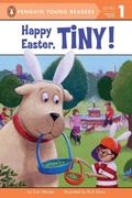 Cover: Happy Easter, Tiny! - Penguin Young Readers
