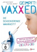 Cover: VAXXED - Die schockierende Wahrheit - Busch Media Group