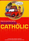 Cover: How to Survive Being Married to a Catholic - Redemptorist Publications