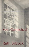 Cover: Mrs. Carmichael - Anvil Press Poetry
