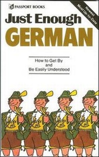Abbildung von: Just Enough German - NTC Publishing Group,U.S.