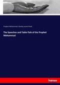 Cover: The Speeches and Table-Talk of the Prophet Mohammad - Hansebooks