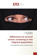 Cover: Adherence to cervical cancer screening in the migrant population - &Eacute;ditions universitaires europ&eacute;ennes