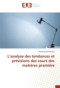 Abbildung von: L'analyse des tendances et prévisions des cours des matières première - Éditions universitaires européennes