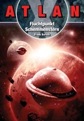 Cover: ATLAN X: Fluchtpunkt Schemmenstern - Perry Rhodan digital