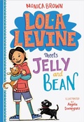 Cover: Lola Levine Meets Jelly and Bean - Little, Brown Books for Young Readers