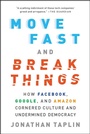 Cover: Move Fast and Break Things - Little, Brown and Company