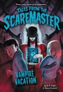 Cover: Vampire Vacation - Little, Brown Books for Young Readers