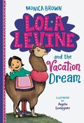 Cover: Lola Levine and the Vacation Dream - Little, Brown Books for Young Readers