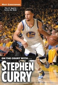 Cover: On the Court with...Stephen Curry - Little, Brown Books for Young Readers