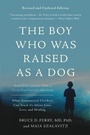 Cover: The Boy Who Was Raised as a Dog - Basic Books