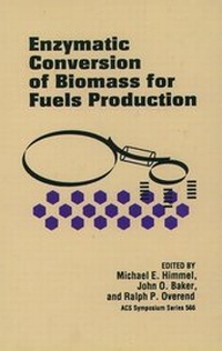 Enlarge image Cover: Enzymatic Conversion of Biomass for Fuels Production - American Chemical Society