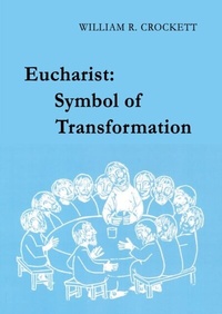 Abbildung von: Eucharist: Symbol of Transformation - Liturgical Press