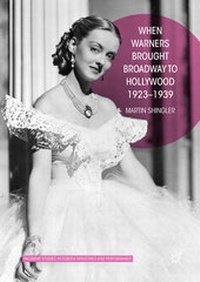 Abbildung von: When Warners Brought Broadway to Hollywood, 1923-1939 - Palgrave Macmillan