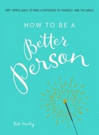 Enlarge image Cover: How to Be a Better Person - Adams Media