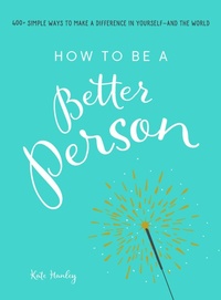 Enlarge image Cover: How to Be a Better Person - Adams Media Corporation