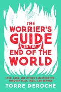 Cover: The Worrier's Guide to the End of the World - Basic Books