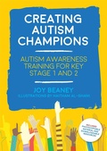 Cover: Creating Autism Champions - Jessica Kingsley Publishers