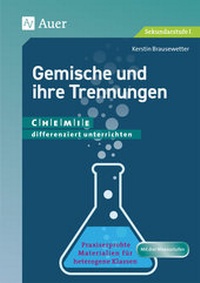 Abbildung von: Gemische und ihre Trennungen - Auer Verlag in der AAP Lehrerwelt GmbH
