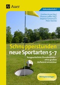 Cover: Schnupperstunden neue Sportarten 5-7 - Auer Verlag in der AAP Lehrerwelt GmbH