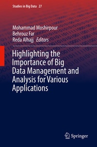 Enlarge image Cover: Highlighting the Importance of Big Data Management and Analysis for Various Applications - Springer