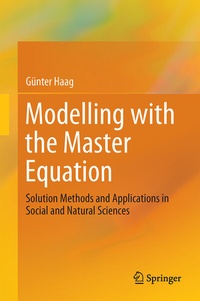 Enlarge image Cover: Modelling with the Master Equation - Springer
