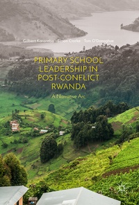 Enlarge image Cover: Primary School Leadership in Post-Conflict Rwanda - Palgrave Macmillan