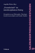 Cover: "Freundschaft" im interdisziplin&auml;ren Dialog - Tyrolia