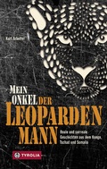 Cover: Mein Onkel der Leopardenmann - Tyrolia