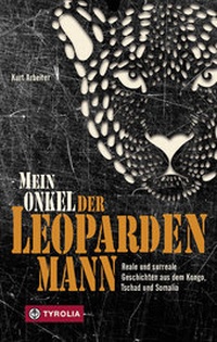 Abbildung von: Mein Onkel der Leopardenmann - Tyrolia
